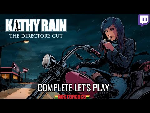 Kathy Rain: Director's Cut - Complete Twitch Let's Play