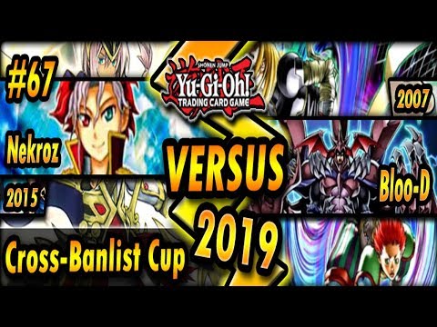 Nekroz (2015) vs. Bloo-D (2007) | Cross-Banlist Cup 2019