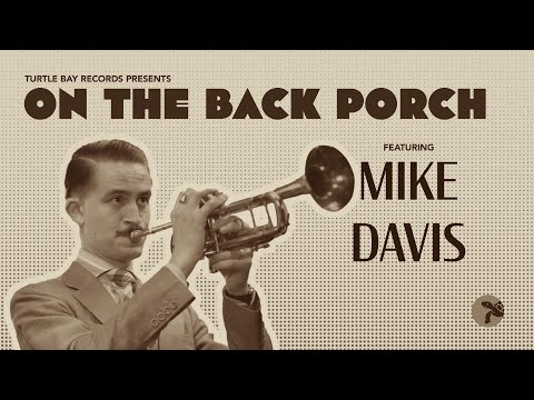 On The Back Porch - Mike Davis - Season 1 | Episode 4