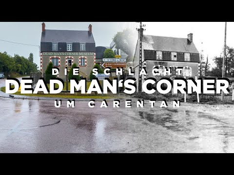 Dead Man's Corner - The Battle of Carentan