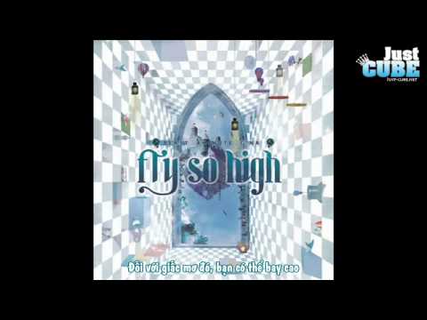 [Vietsub] Fly so high - U-CUBE