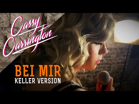 Cassy Carrington - Bei mir (Keller-Version / akustisch)