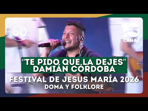 Damián Córdoba – Te pido que la dejes | Jesús María 2026
