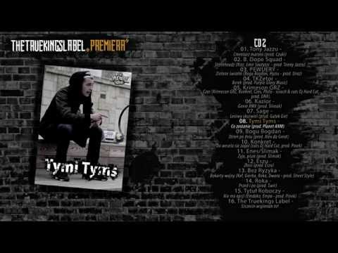 Tymi Tyms - Co zostanie (prod. Planet ANM) - The Truekings Label CD2
