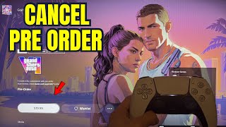 How to Cancel & Refund GTA 6 Pre Order on PS5 Tutorial! (Easy Method)