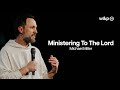 Ministering To The Lord — Michael Miller | W&P25