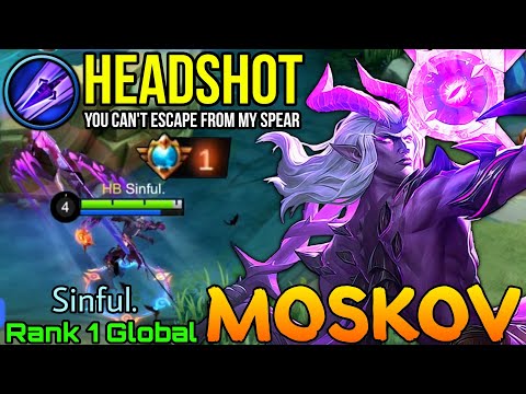 Spear of Destruction HeadShot!! Supreme No.1 Moskov - Top 1 Global Moskov by Sinful. - Mobile Legend
