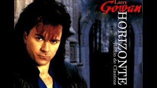 Larry Gowan - Dedication - 1987