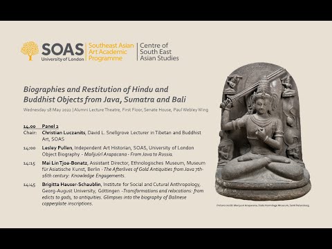 Panel 2 | Biographies & Restitution of Hindu and Buddhist Objects from Java, Sumatra & Bali