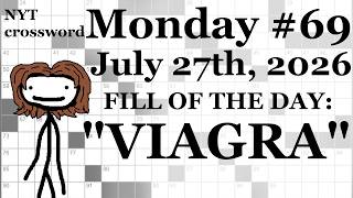 Monday, 7/27/26 (ACROSS ONLY CHALLENGE) -- NYT Crossword with Sam