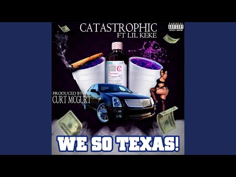 We so Texas! (feat. Lil Keke)