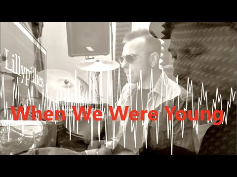 The Lillypillies - When We Were Young