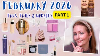 February Favs, Fails & Updates -2026 Skincare, lips, base