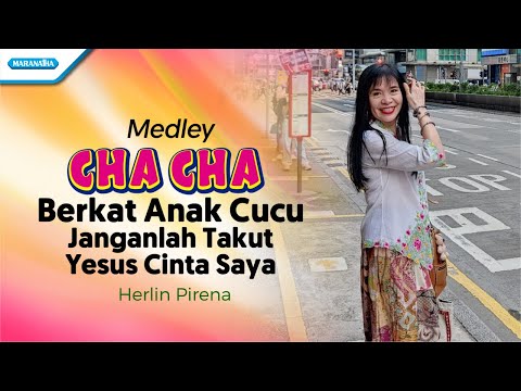 Herlin Pirena - Medley Cha Cha : Berkat Anak Cucu