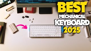 Top 5 Mechanical Keyboards for 2025 | The Ultimate 5 Mechanical Keyboards of 2025