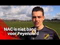 NAC niet bang voor Feyenoord in halve finale beker.