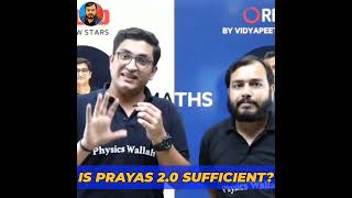 Is Prayas Batch Sufficient By Sachin Sir || Alakh Pandey || || Physics Wallah || #pw #shorts