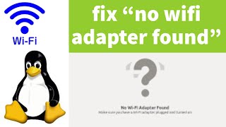 Fix "No Wi-fi Adapter found"  in ubuntu 18.04(not connecting)