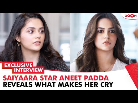 Saiyaara star Aneet Padda's EXCLUSIVE interview | On her journey, struggles, what makes her cry