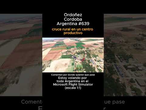Ordoñez, Cordoba desde el Microsoft Flight Simulator #ordoñez #cordoba #msfs #joaha45 #argentina