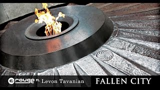C-rouge - Fallen City (ft. Levon Tavanian - 2013)