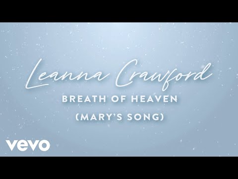 Leanna Crawford - Breath Of Heaven (Mary's Song) (Official Lyric Video)