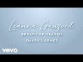 Leanna Crawford - Breath Of Heaven (Mary's Song) (Official Lyric Video)