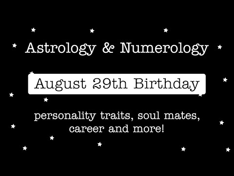 August 29th Birthday, The Creatively Driven Virgo, Virgo Sun Sign Astrology and Numerology Reading