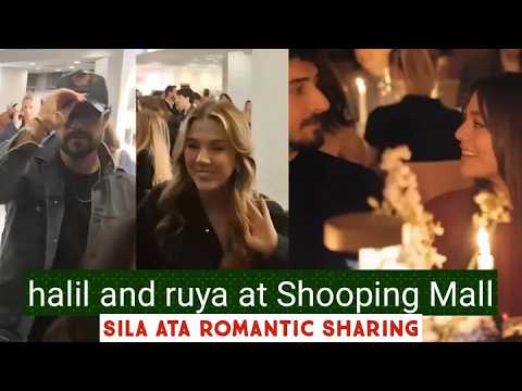 Halil Ibrahim Ceyhan and Ruya Coric At Shooping Mall !Ata Yildiz and Sila Turkoglu Romantic Sharing