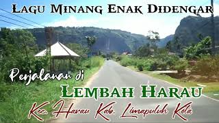 Download lagu Lagu Minang Enak Didengar Perjalan di Lembah Harau Limapuluh Kota, Sudah Ada Kesini Dunsanak? mp3