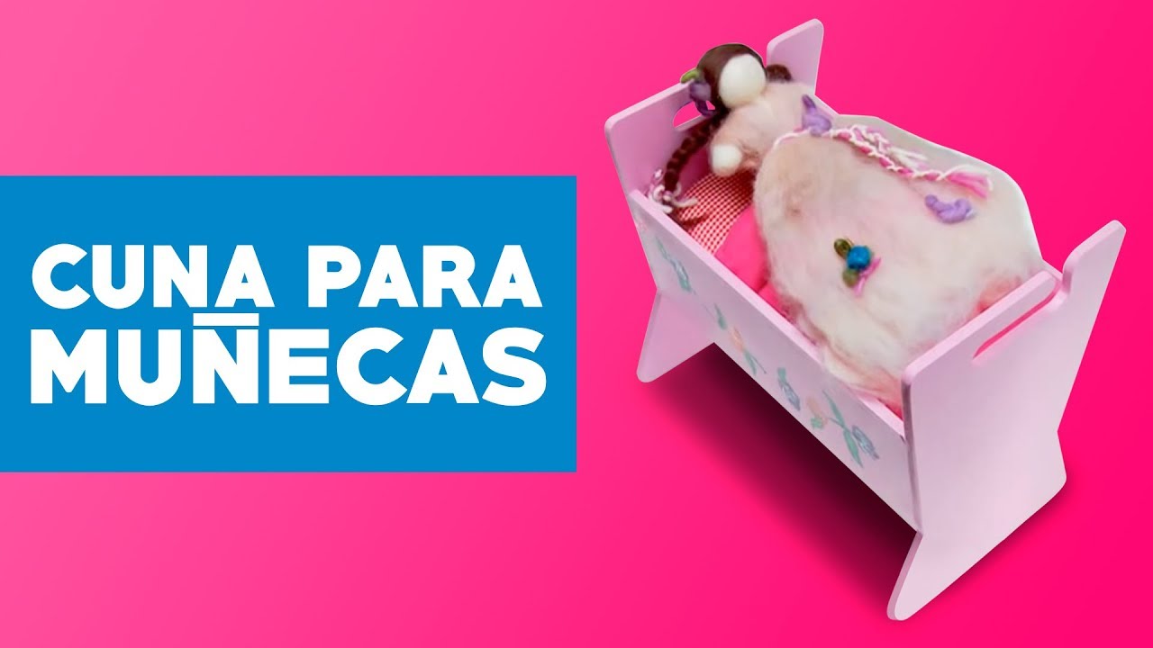 ¿Cómo hacer una cuna para las muñecas
