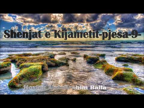 Shenjat e Kijametit -Pjesa 9- Hoxhë: AbduRrahim Balla