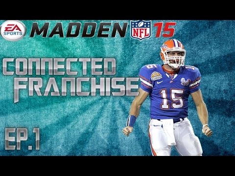 Madden 15 Connected Franchise - Tim Tebow? You Pick! Ep. 1