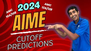 AIME Cutoff Predictions 2024