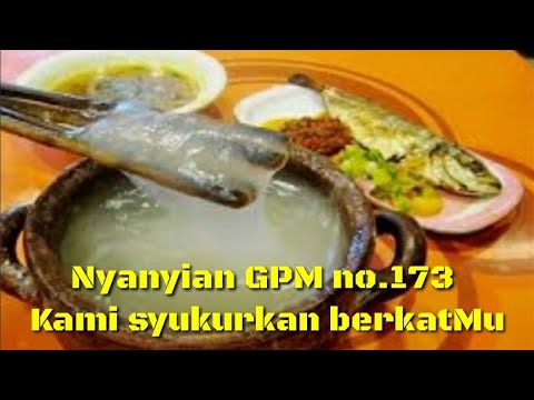 Nyanyian GPM 173 _ Kami syukurkan berkatMu