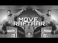 Move Raftaar Mr Nair Saurabh lokha Move Raftaar Mr Nair Saurabh lokha