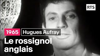 Hugues Aufray - Le rossignol anglais (1965)