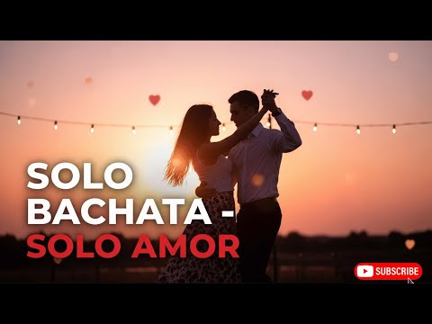 Bachata para Enamorar 2025 💖 – Lo Mejor de Latin Bachata & Sueños