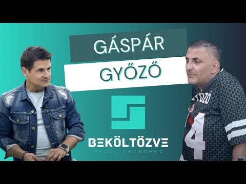 Beköltözve Hajdú Péterhez: Gáspár Győző