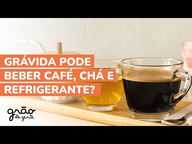 CAFÉ, CHÁS E REFRIGERANTE | SAIBA O QUE É LIBERADO NA GRAVIDEZ