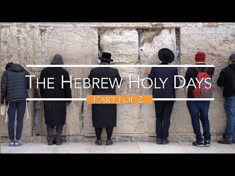 The Hebrew Holy Days - Part 1 - August 2019 - Jacob Prasch