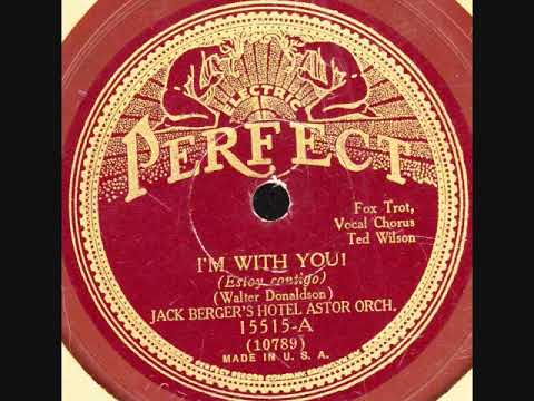 I'm With You- Jack Berger's Hotel Astor Orchestra