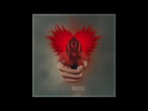Malted Milk (LOVE, TEARS & GUNS) - Daddy has a gun
