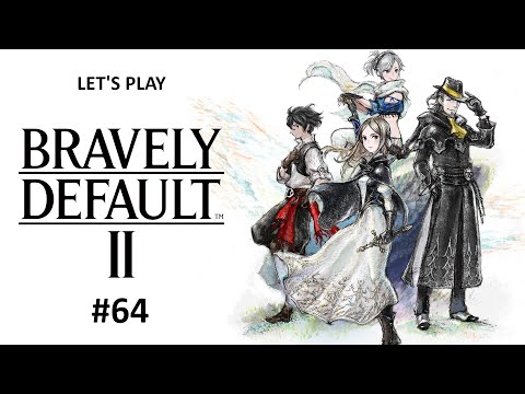 Let's Play Bravely Default 2 - 64