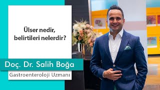 Ülser nedir, belirtileri nelerdir?