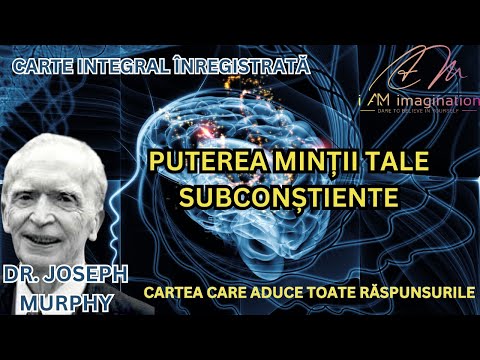 Dr. Joseph Murphy: Minunata carte "Puterea minții tale subconștiente" - integral inregistrata