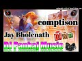 Competition Jay Bholenath Dj Pankaj Music Madhopur Dj Remix Song