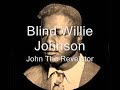 Blind Willie Johnson John The Revelator