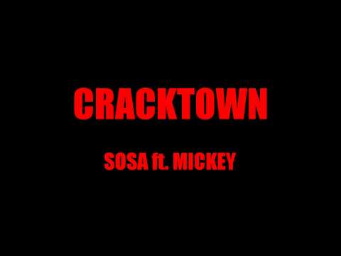 Sosa ft. Mike - Cracktown