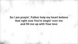 Love Take Me Over - Steven Curtis Chapman (Lyrics)
